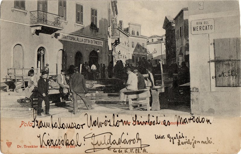Pola : der Fischmarkt = La pescheria