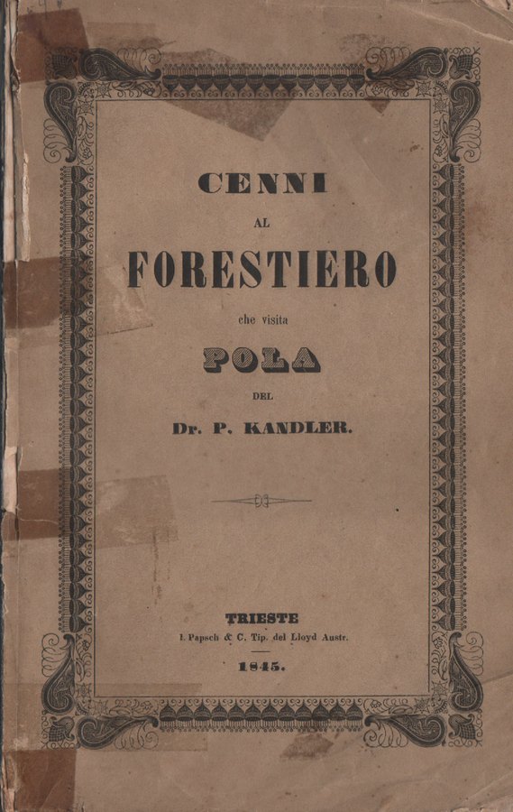 Cenni al forestiero che visita Pola