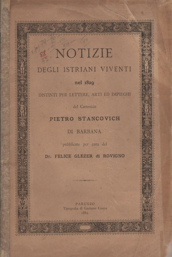 Notizie degli istriani viventi nel 1829 distinti per lettere, arti ed impieghi