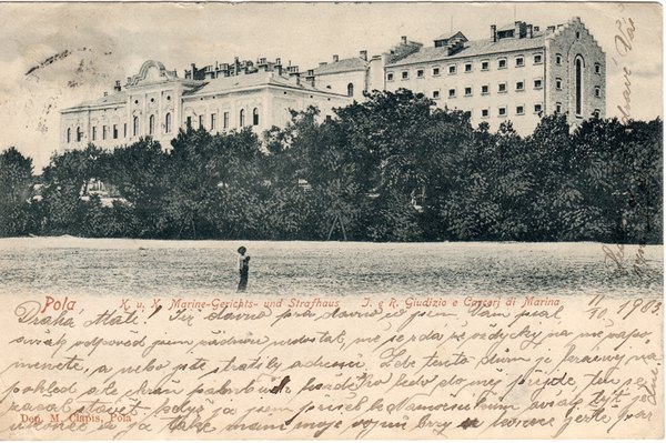 Pola : K.u.k. Marine-Gerichts und Strafhaus
