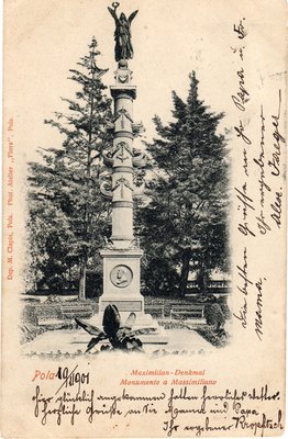Pola : Maximilian-Denkmal = Monumento a Massimiliano