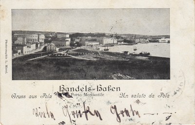 Gruss aus Pola : Handelshafen = Un saluto da Pola : Porto Mercantile