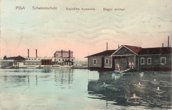 Pola : Schwimmschule = Vojničko kupalište = Bagni militari