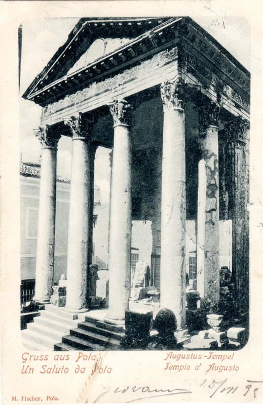 Gruss aus Pola : Augustus Tempel = Un saluto da Pola : Tempio d'Augusto